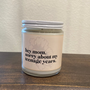 Ginger June Candle - Hey Mom, Sorry About My Teenage Years